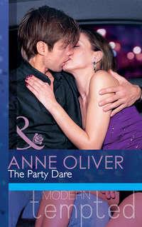 The Party Dare, Anne  Oliver аудиокнига. ISDN42448042