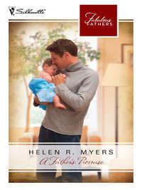 A Father′s Promise - Helen Myers