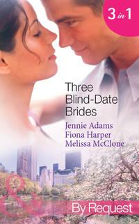 Three Blind-Date Brides: Nine-to-Five Bride - Melissa McClone