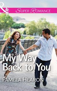 My Way Back to You, Pamela  Hearon аудиокнига. ISDN42448250