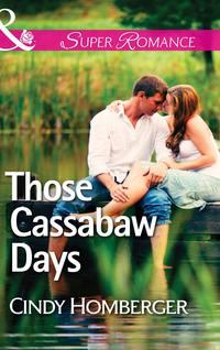 Those Cassabaw Days, Cindy  Miles аудиокнига. ISDN42448266
