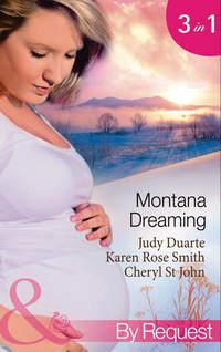 Montana Dreaming: Their Unexpected Family / Cabin Fever / Million-Dollar Makeover, Judy  Duarte аудиокнига. ISDN42448290