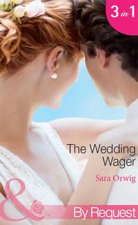 The Wedding Wager: Dakota Daddy, Sara  Orwig audiobook. ISDN42448306