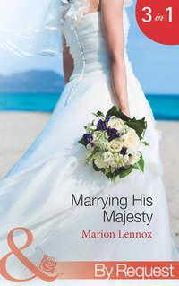 Marrying His Majesty: Claimed: Secret Royal Son, Marion  Lennox audiobook. ISDN42448314