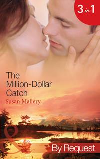 The Million-Dollar Catch: The Substitute Millionaire - Сьюзен Мэллери