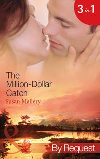 The Million-Dollar Catch: The Substitute Millionaire, Сьюзен Мэллери audiobook. ISDN42448330