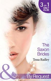 The Saxon Brides: Mistaken Mistress - Tessa Radley