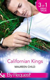 Californian Kings: Conquering King′s Heart - Maureen Child