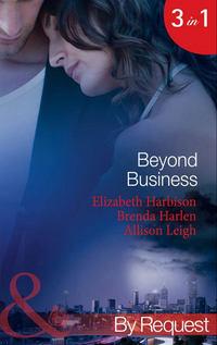 Beyond Business: Falling for the Boss / Her Best-Kept Secret / Mergers & Matrimony, Allison  Leigh аудиокнига. ISDN42448378