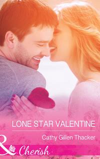 Lone Star Valentine - Cathy Thacker