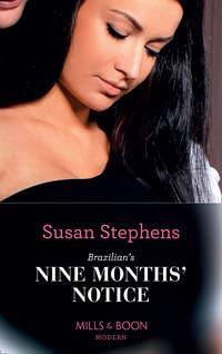 Brazilian′s Nine Months′ Notice - Susan Stephens