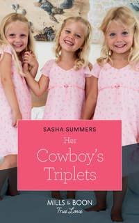 Her Cowboy′s Triplets, Sasha  Summers audiobook. ISDN42449154
