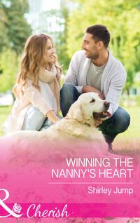 Winning The Nannys Heart - Shirley Jump