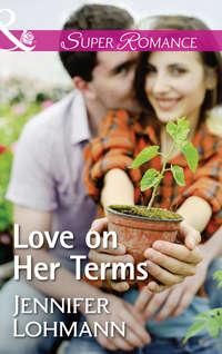 Love On Her Terms, Jennifer  Lohmann audiobook. ISDN42449226