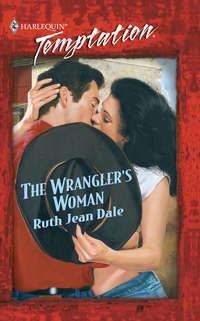 The Wrangler′s Woman - Ruth Dale