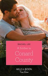 A Soldier In Conard County - Rachel Lee