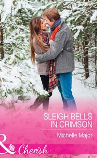 Sleigh Bells In Crimson, Michelle  Major аудиокнига. ISDN42449330