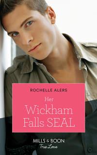 Her Wickham Falls Seal, Rochelle  Alers аудиокнига. ISDN42449354