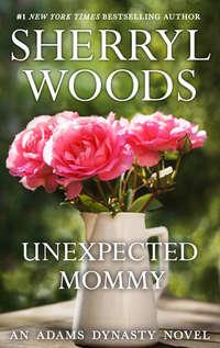 Unexpected Mommy - Sherryl Woods