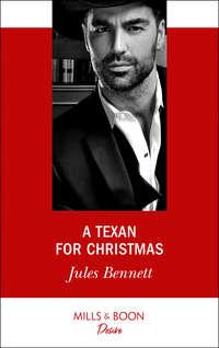 A Texan For Christmas - Jules Bennett