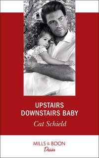 Upstairs Downstairs Baby, Cat  Schield audiobook. ISDN42449570