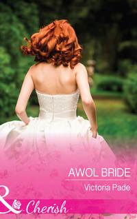 Awol Bride, Victoria  Pade audiobook. ISDN42449618