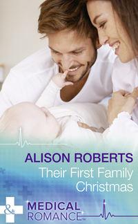 Their First Family Christmas, Alison Roberts аудиокнига. ISDN42449658