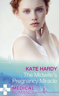 The Midwife′s Pregnancy Miracle, Kate Hardy аудиокнига. ISDN42449666