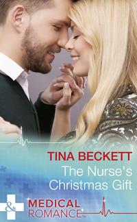 The Nurse′s Christmas Gift, Tina  Beckett аудиокнига. ISDN42449674