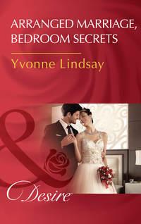 Arranged Marriage, Bedroom Secrets, Yvonne Lindsay audiobook. ISDN42449722