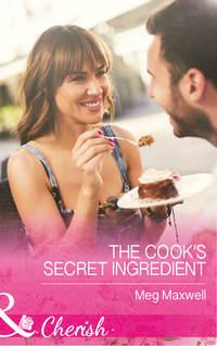 The Cook′s Secret Ingredient - Meg Maxwell