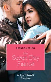 Her Seven-Day Fiancé, Brenda  Harlen audiobook. ISDN42450034