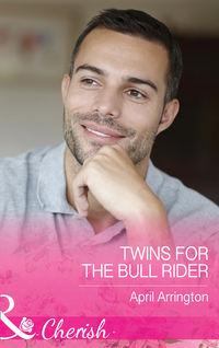 Twins For The Bull Rider, April  Arrington аудиокнига. ISDN42450074