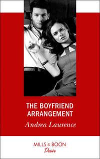 The Boyfriend Arrangement, Andrea Laurence аудиокнига. ISDN42450122