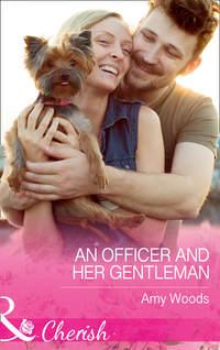 An Officer And Her Gentleman, Amy  Woods audiobook. ISDN42450242