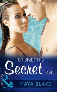 Brunettis Secret Son, Майи Блейк audiobook. ISDN42450522