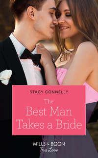 The Best Man Takes A Bride, Stacy  Connelly audiobook. ISDN42450594