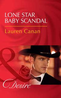 Lone Star Baby Scandal - Lauren Canan