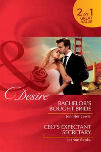 Bachelors Bought Bride / CEOs Expectant Secretary: Bachelors Bought Bride / CEOs Expectant Secretary, Jennifer Lewis książka audio. ISDN42451491
