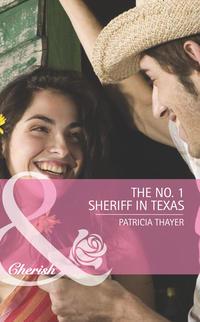 The No. 1 Sheriff in Texas, Patricia  Thayer audiobook. ISDN42451875