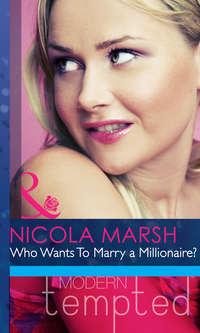 Who Wants To Marry a Millionaire? - Nicola Marsh
