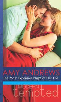 The Most Expensive Night of Her Life, Amy  Andrews аудиокнига. ISDN42451923