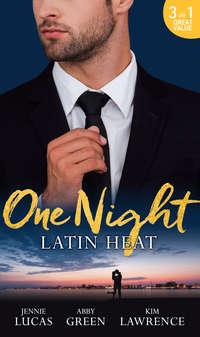 One Night: Latin Heat: Uncovering Her Nine Month Secret / One Night With The Enemy / One Night with Morelli - Ким Лоренс