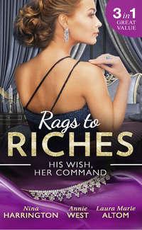 Rags To Riches: His Wish, Her Command: The Last Summer of Being Single / An Enticing Debt to Pay / A Navy SEAL′s Surprise Baby, Annie West audiobook. ISDN42452339