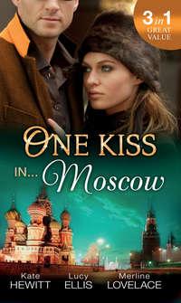 One Kiss in... Moscow: Kholodov′s Last Mistress / The Man She Shouldn′t Crave / Strangers When We Meet, Кейт Хьюит аудиокнига. ISDN42452403