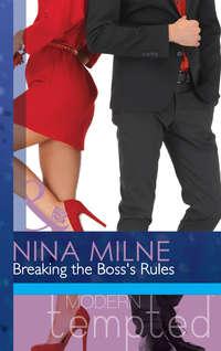 Breaking the Boss’s Rules - Nina Milne