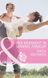 Her McKnight in Shining Armour, Teresa  Southwick аудиокнига. ISDN42452691