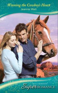 Winning the Cowboy′s Heart, Jeannie  Watt audiobook. ISDN42452779