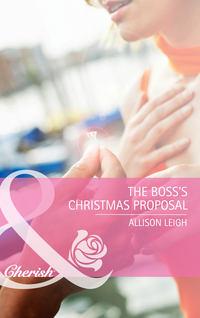 The Boss′s Christmas Proposal, Allison  Leigh аудиокнига. ISDN42453099
