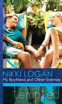 My Boyfriend and Other Enemies, Nikki  Logan аудиокнига. ISDN42453251
